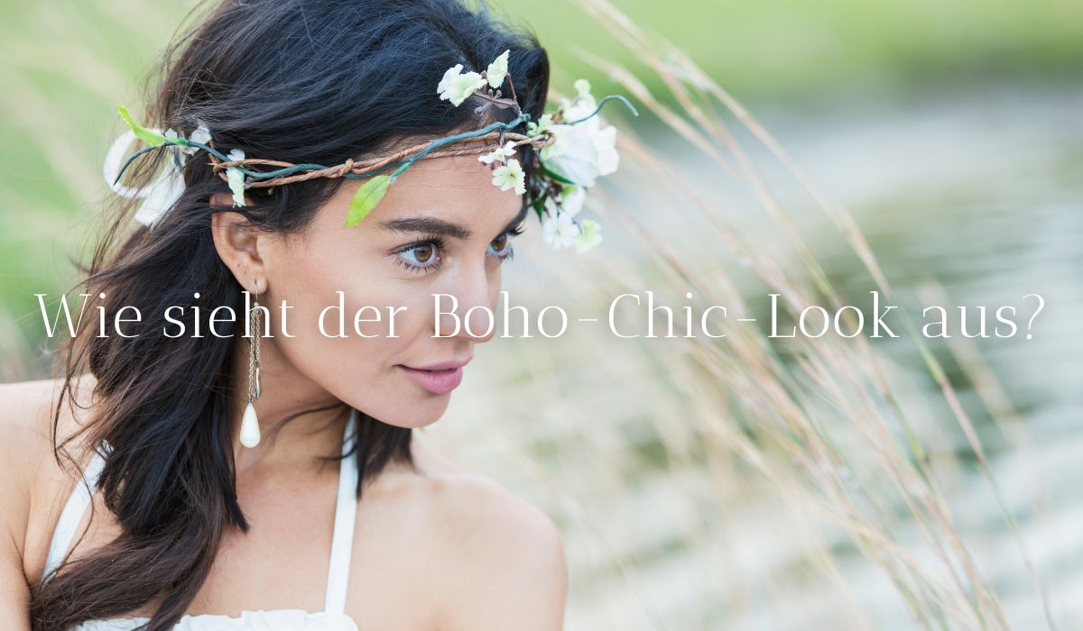 Wie sieht der Boho-Chic-Look aus ?