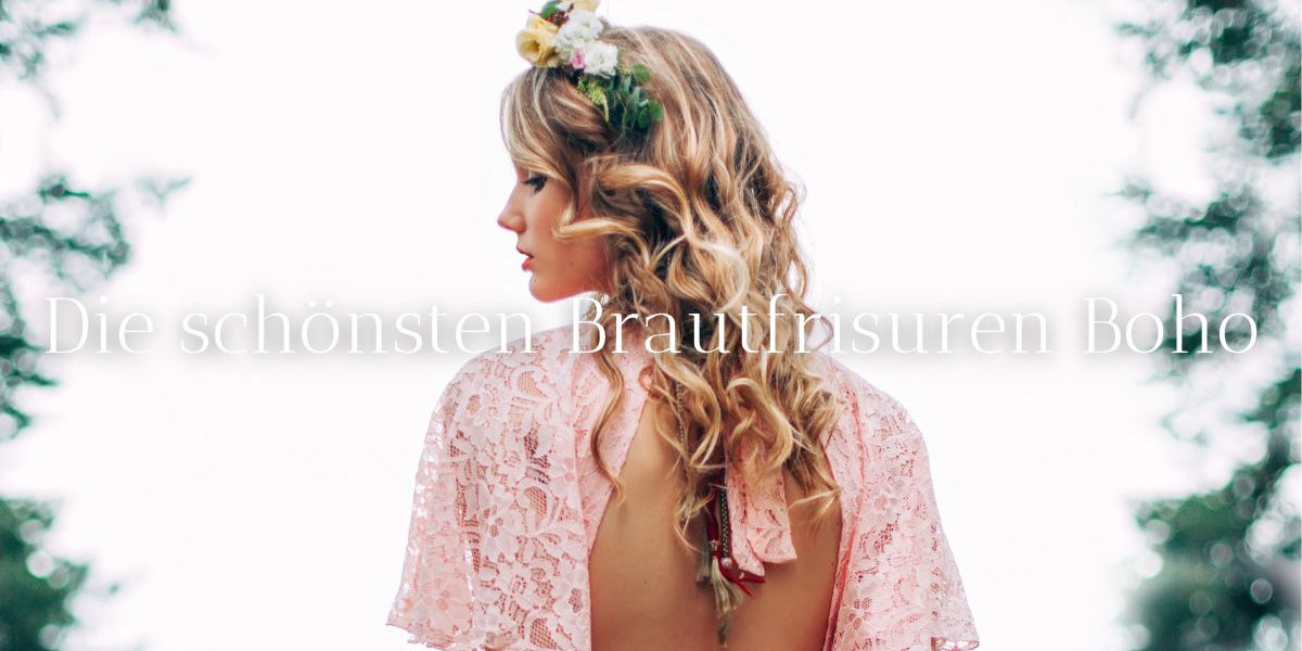 In unserem Blog erfahren Sie, wie Sie die perfekte Boho-Brautfrisur finden